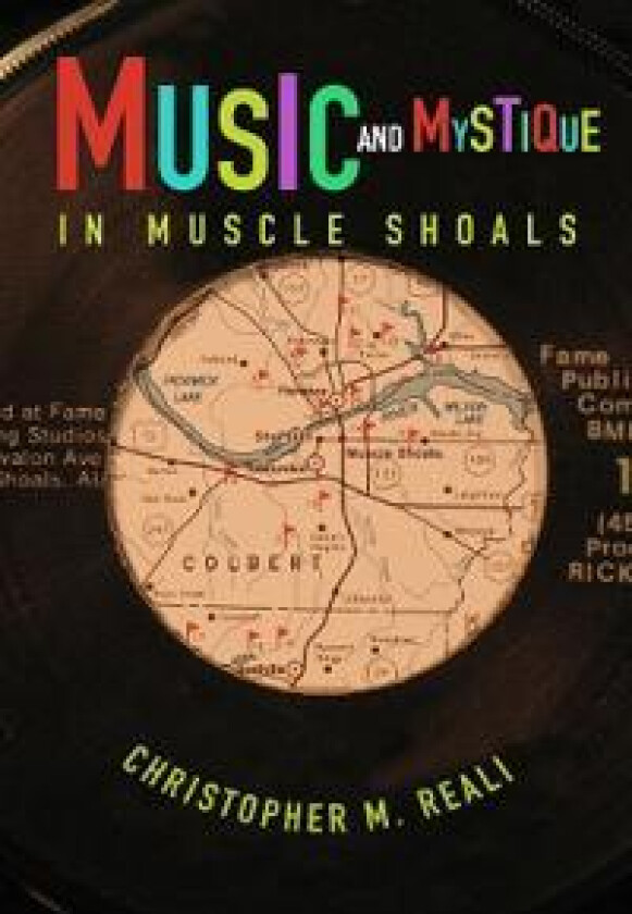 Music and Mystique in Muscle Shoals