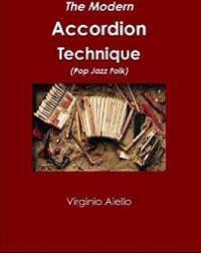 The Modern Accordion Technique (Pop Jazz Folk)