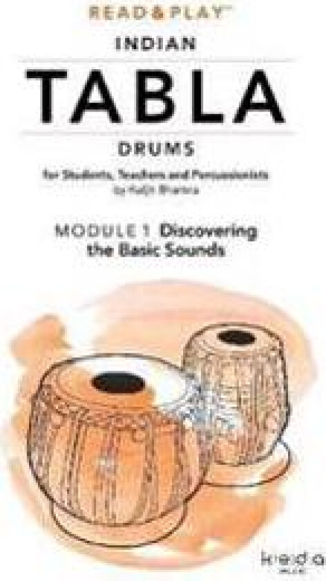 Read and Play Indian Tabla Drums Module 1: Discovering the Basic Sounds
