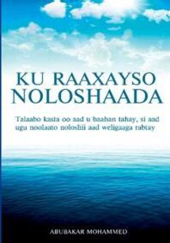 Ku Raaxeyso Noloshaada