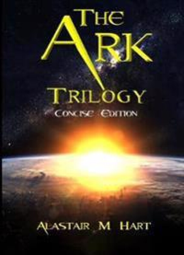 The Ark: Trilogy (Concise Edition)