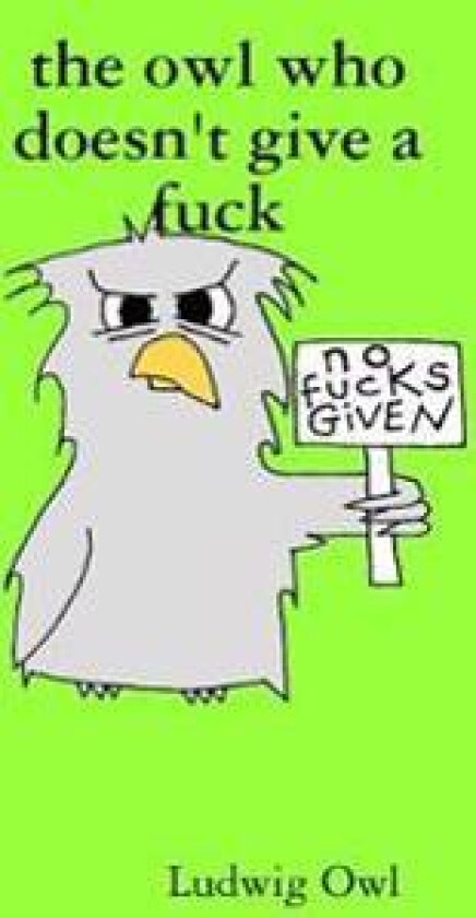 the owl who doesn't give a fuck