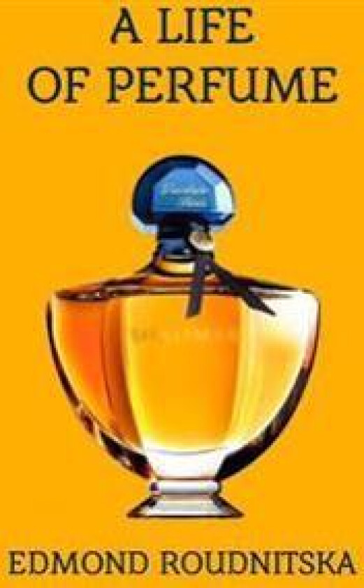 A Life of Perfume