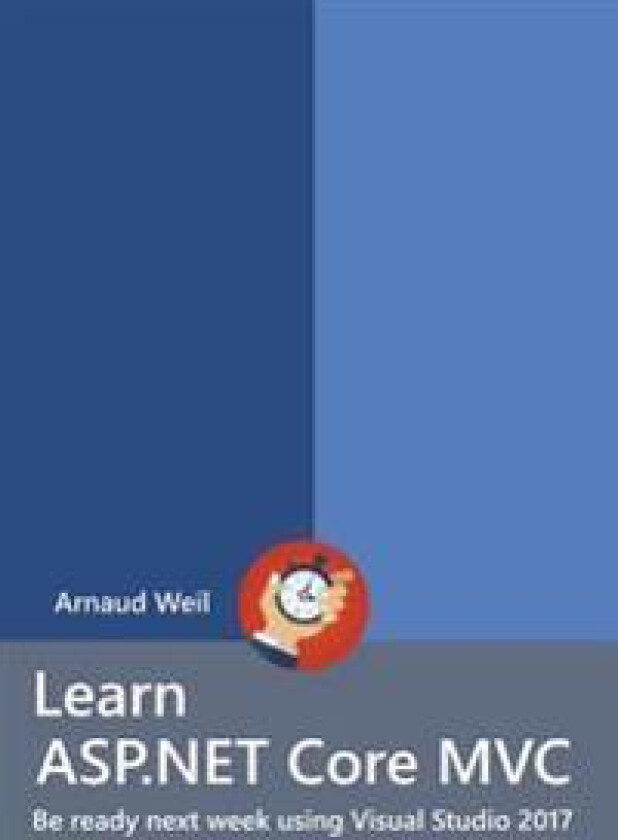 Learn ASP.NET Core - MVC and DI with .NET Core 1.1 using Visual Studio 2017