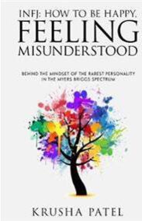 INFJ: How to be happy, feeling misunderstood