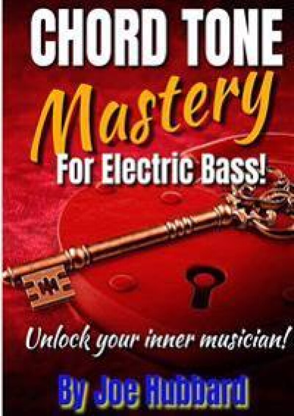 Chord Tone Mastery for Electric Bass