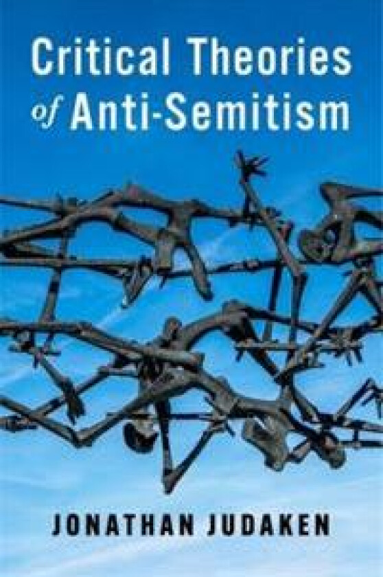 Critical Theories of Anti-Semitism