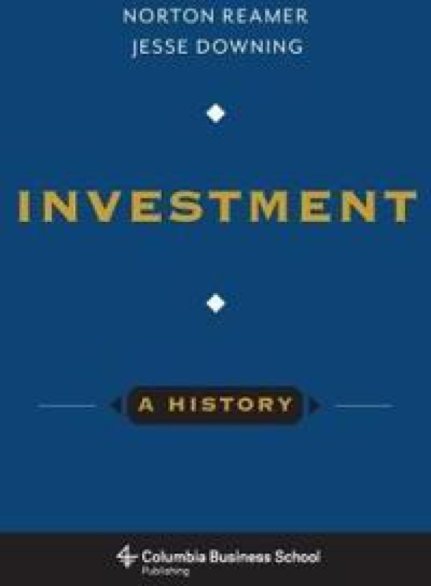 Investment: A History