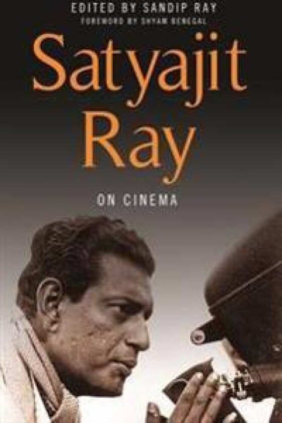 Satyajit Ray on Cinema