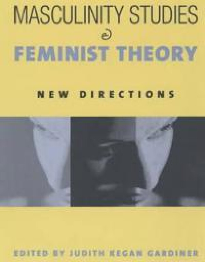 Masculinity Studies and Feminist Theory