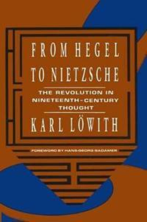 From Hegel to Nietzsche