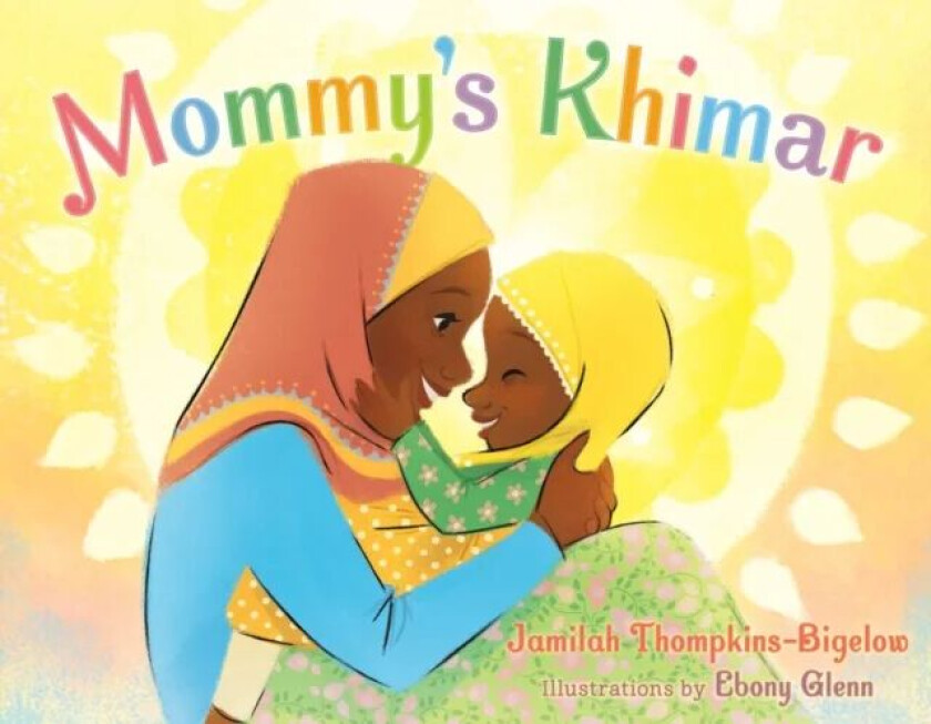 Mommy's Khimar av Jamilah Thompkins-Bigelow