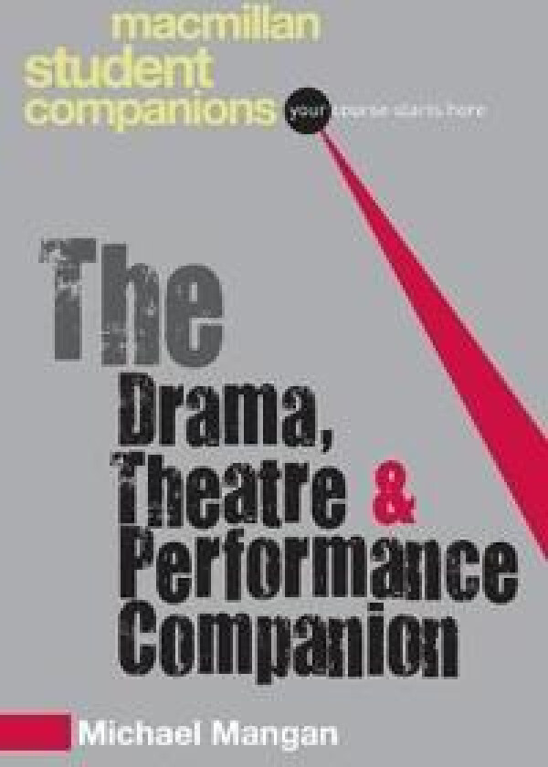 The Drama, Theatre and Performance Companion