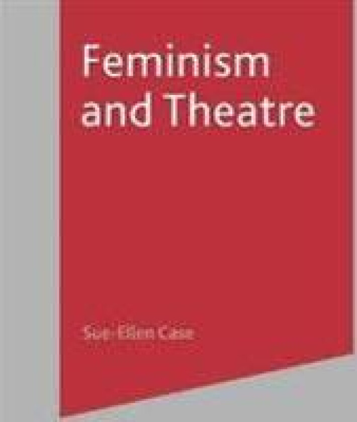 Feminism and Theatre