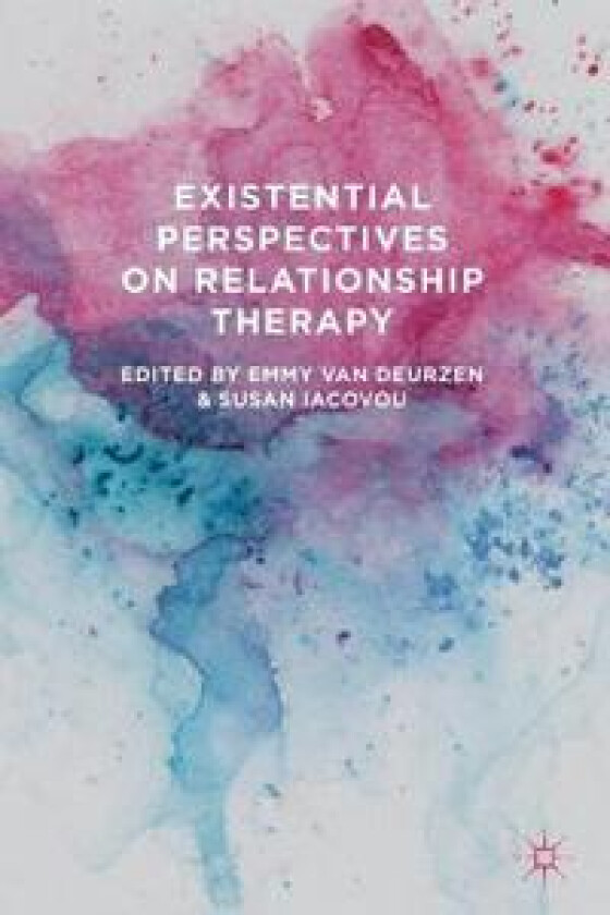 Existential Perspectives on Relationship Therapy