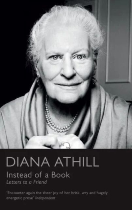 Instead of a Book av Diana (Y) Athill