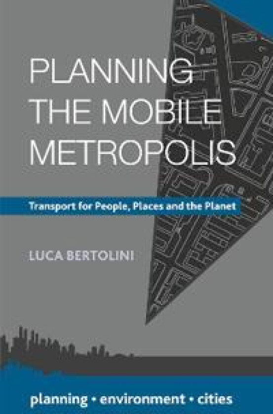 Planning the Mobile Metropolis