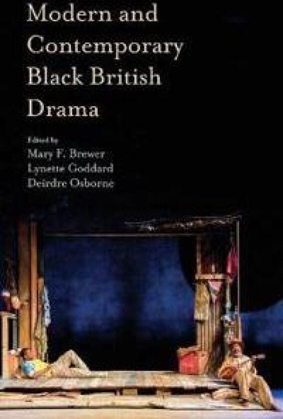 Modern and Contemporary Black British Drama