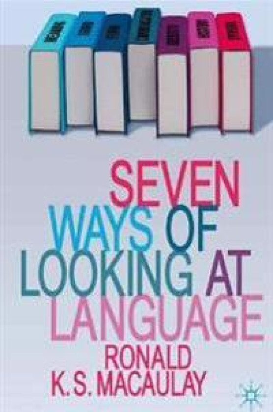 Seven Ways of Looking at Language