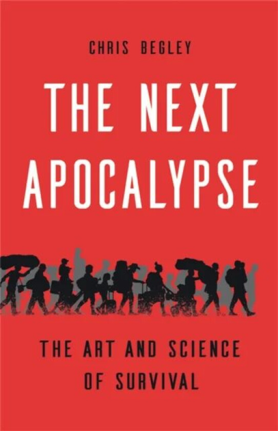 The Next Apocalypse av Chris Begley