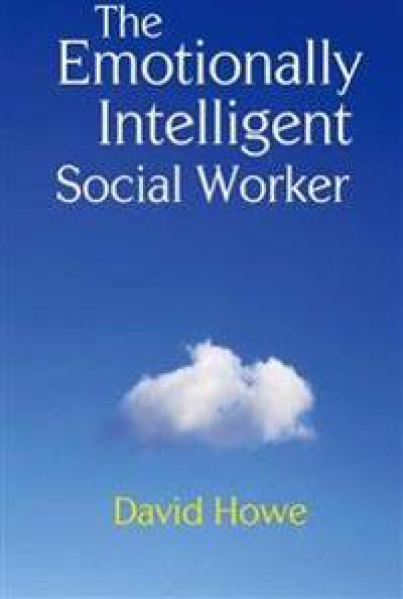 The Emotionally Intelligent Social Worker