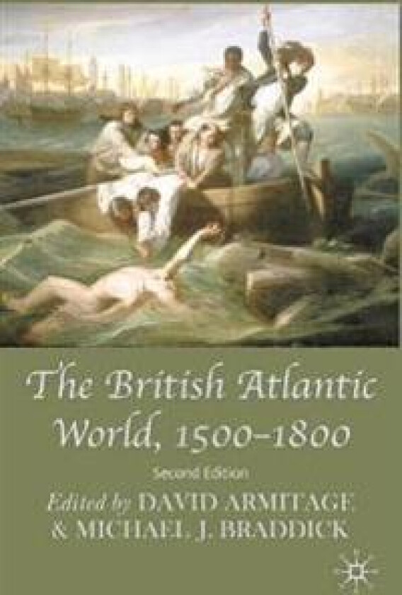 The British Atlantic World, 1500-1800