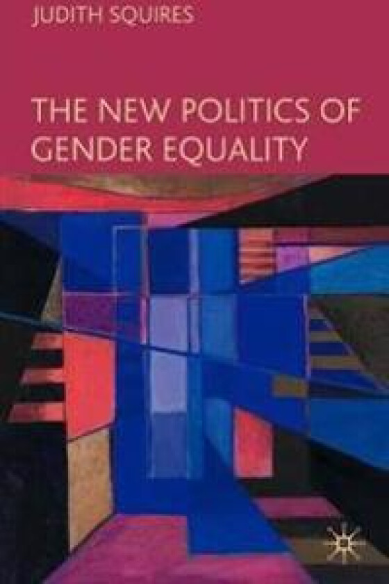 The New Politics of Gender Equality