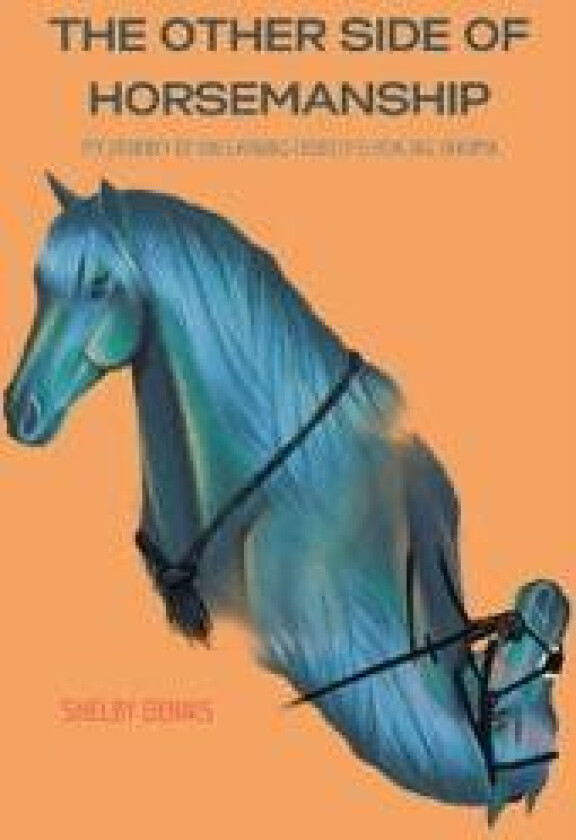 The Other Side Of Horsemanship