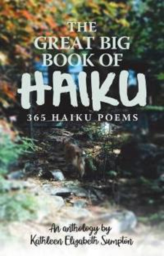 The Great Big Book of Haiku