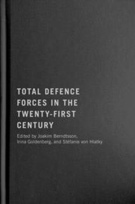 Total Defence Forces in the Twenty-First Century