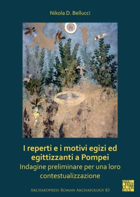 I reperti e i motivi egizi ed egittizzanti a Pompei av Nikola D. (Researcher University of Bern) Bellucci