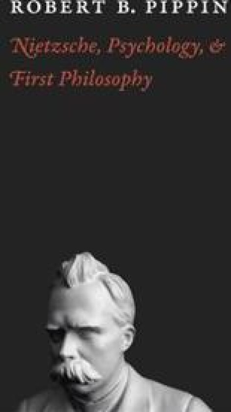 Nietzsche, Psychology, and First Philosophy