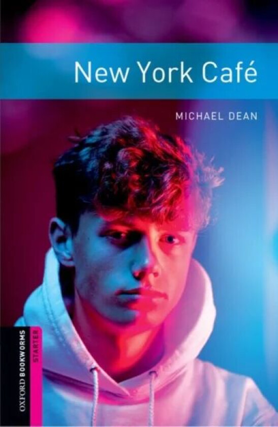 Oxford Bookworms Library: Starter Level:: New York Cafe av Michael Dean