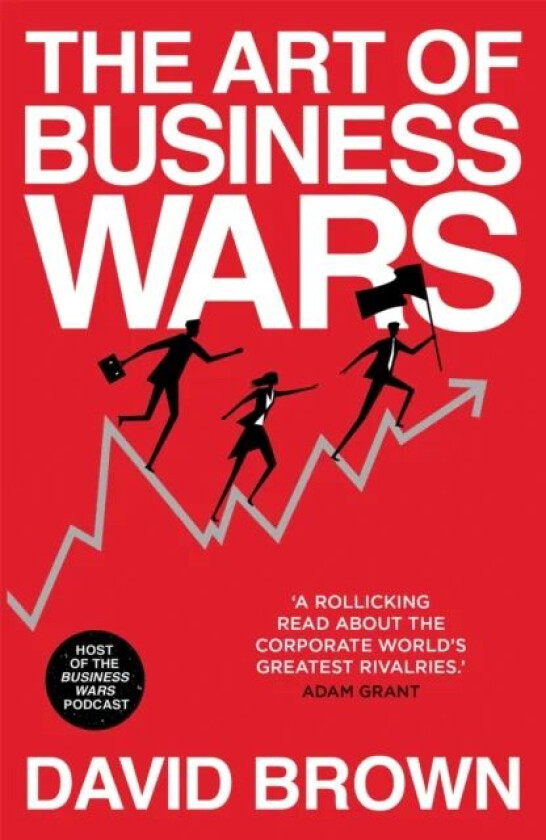 The Art of Business Wars av David Brown, Business Wars