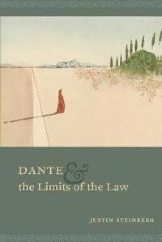 Dante and the Limits of the Law