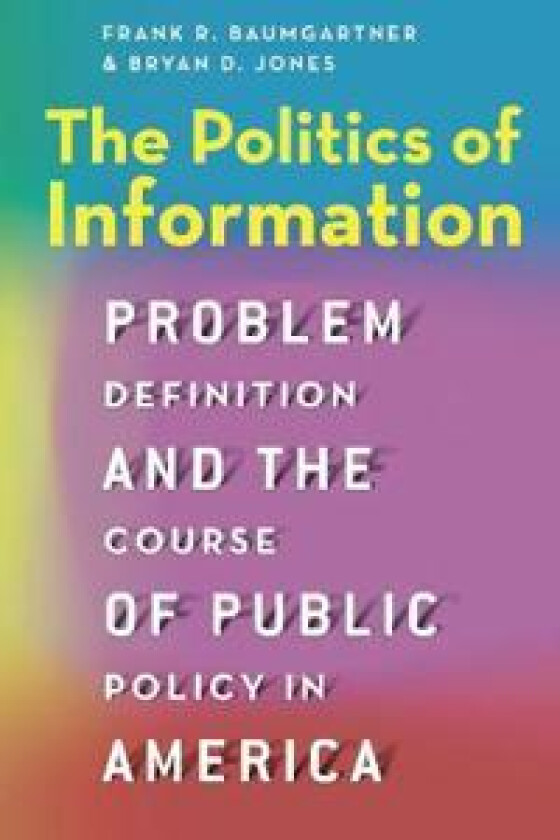 The Politics of Information