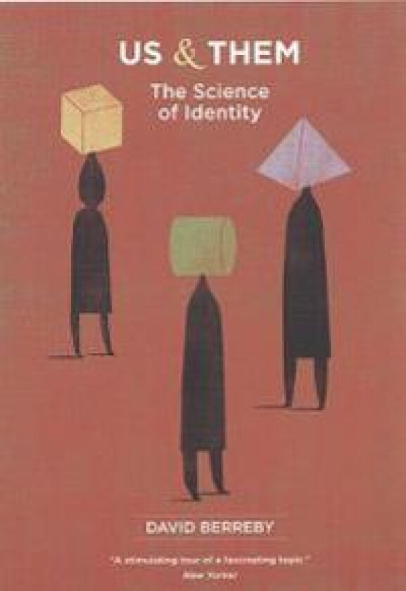 Us and Them: The Science of Identity