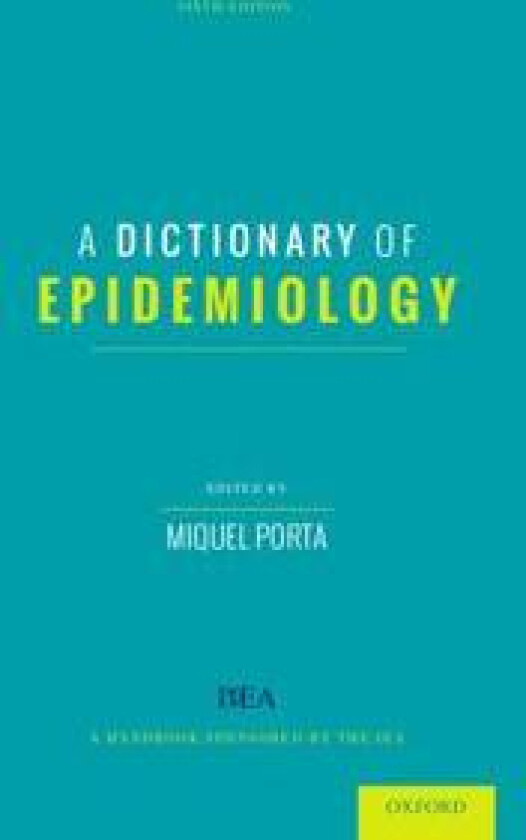 A Dictionary of Epidemiology