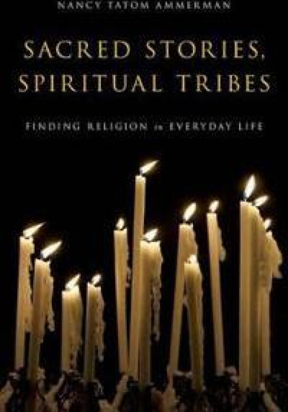Sacred Stories, Spiritual Tribes