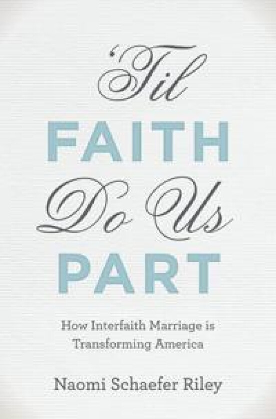 'Til Faith Do Us Part