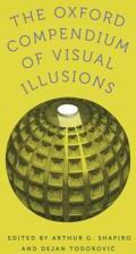 The Oxford Compendium of Visual Illusions