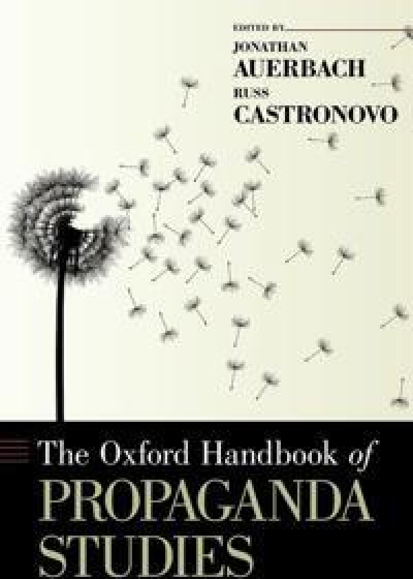The Oxford Handbook of Propaganda Studies