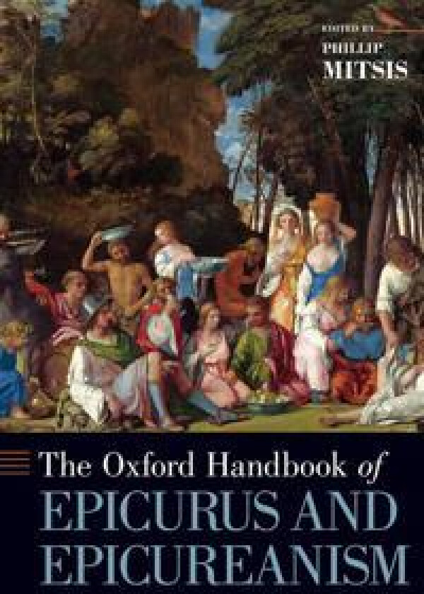Oxford Handbook of Epicurus and Epicureanism