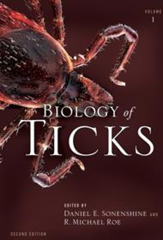 Biology of Ticks Volume 1