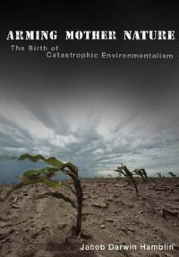 Arming Mother Nature