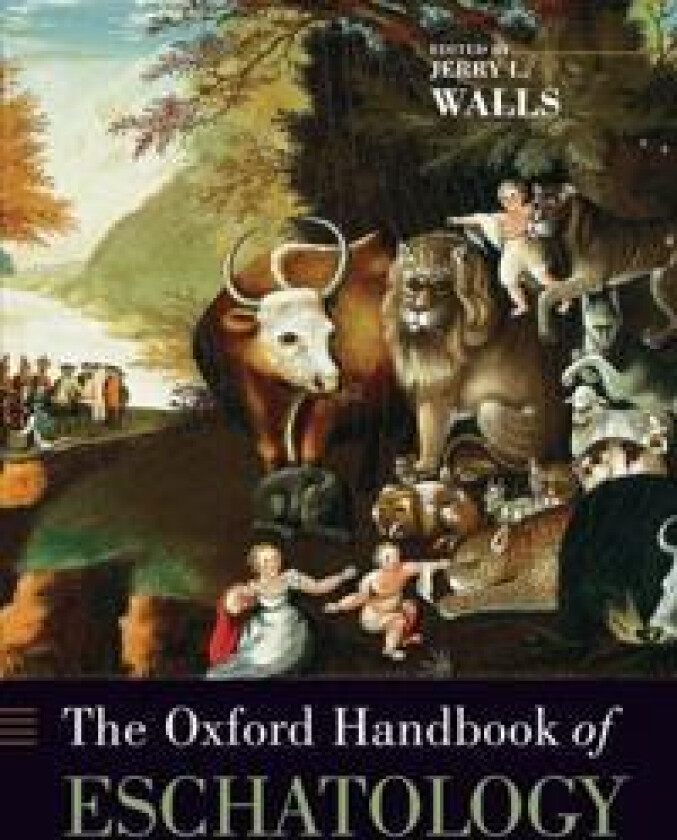 The Oxford Handbook of Eschatology