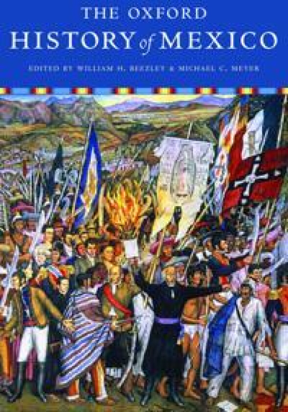 The Oxford History of Mexico