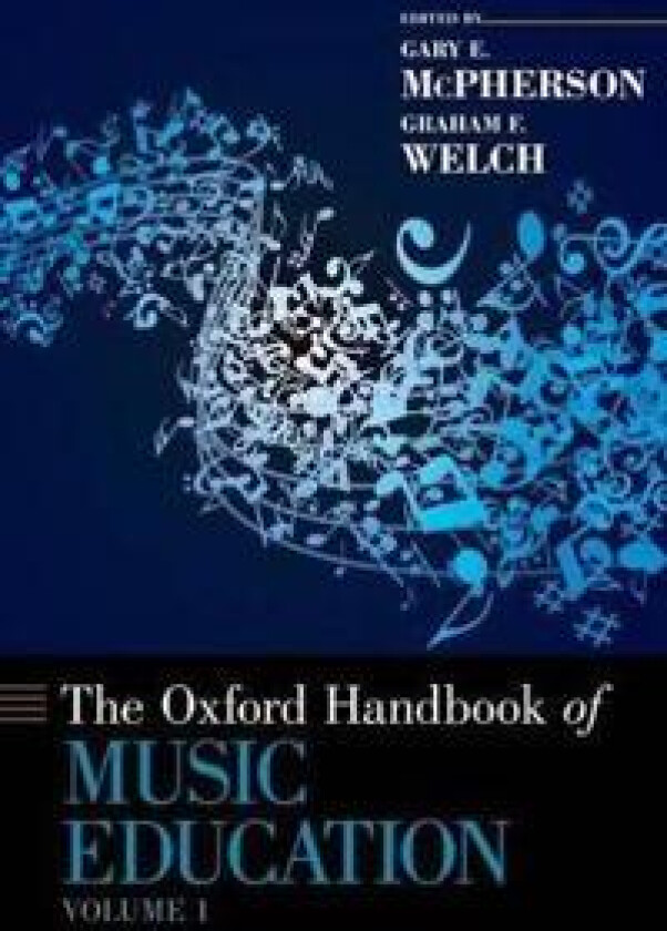 The Oxford Handbook of Music Education, Volume 1