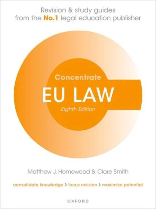 EU Law Concentrate av Matthew (Deputy Dean Nottingham Law Sch Homewood