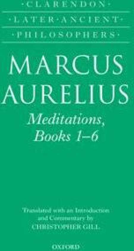 Marcus Aurelius: Meditations, Books 1-6